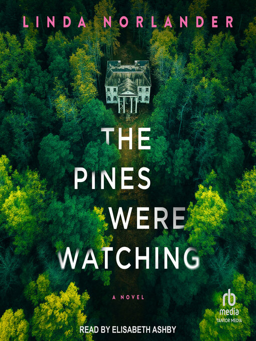 Title details for The Pines Were Watching by Linda Norlander - Available